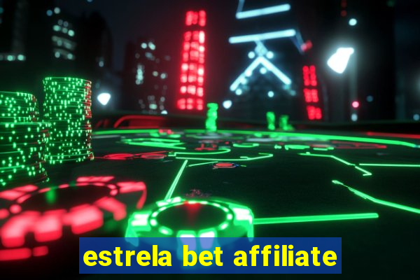 estrela bet affiliate